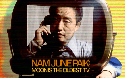 FILM SCREENING: Nam June Paik: Moon is the Oldest TV
